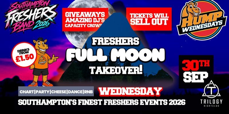 🐫 Hump Wednesdays 🐫 Freshers Full Moon Party!! 🌴🌕