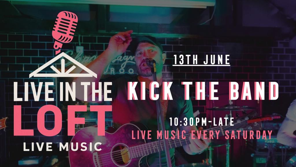 KICK THE BAND- LIVE IN THE LOFT