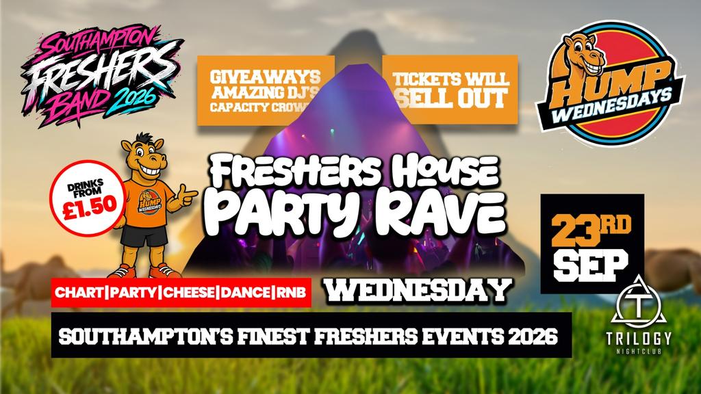 🐫 Hump Wednesdays 🐫 Freshers Project X House Party! 🥤
