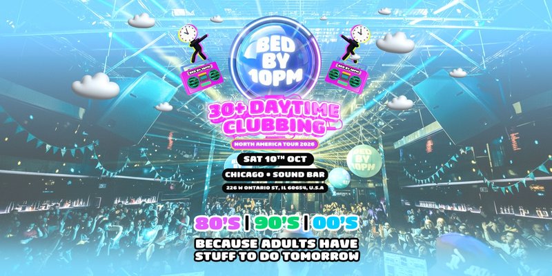 Bed By 10pm Is Coming To Chicago!