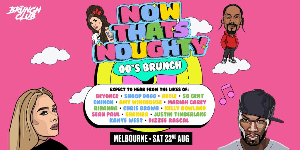Now That's Noughty Brunch - Melbourne