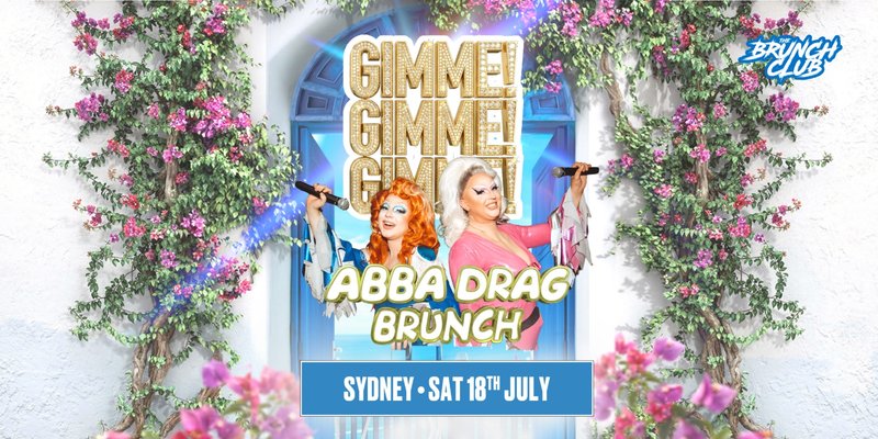 Gimme! Gimme! Gimme! ABBA Inspired Drag Brunch - Sydney