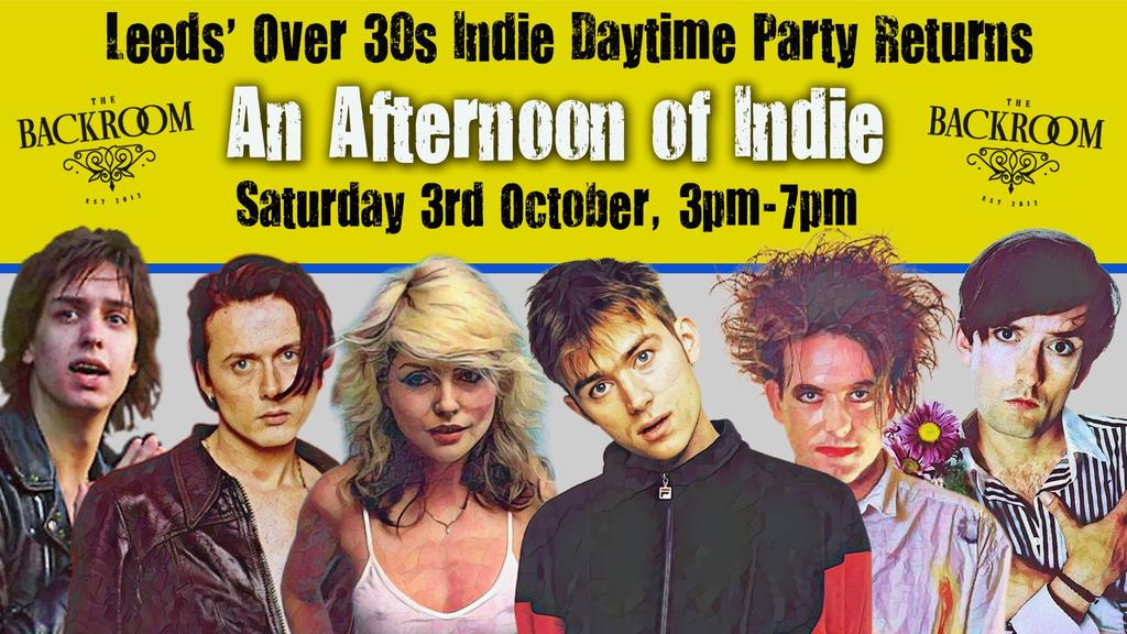 LEEDS: An Afternoon of indie - Indie for the over 30s, 3rd October, 3pm-7pm