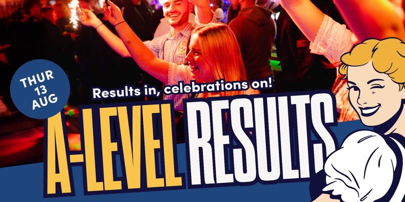 🎓 A-Level Results Day Party 🎉