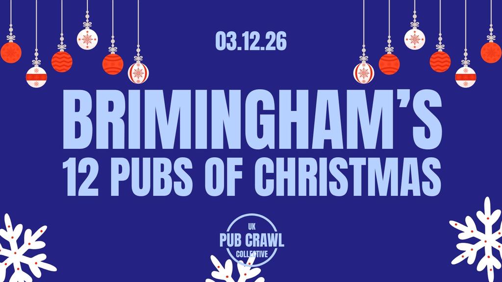 BIRMINGHAM'S 12 PUBS OF CHRISTMAS