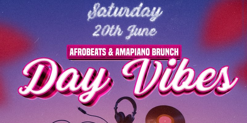 Day Vibes - Afrobeats & Amapiano
