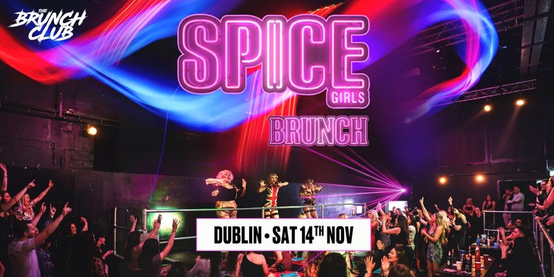 Spice Girls Drag Brunch - Dublin