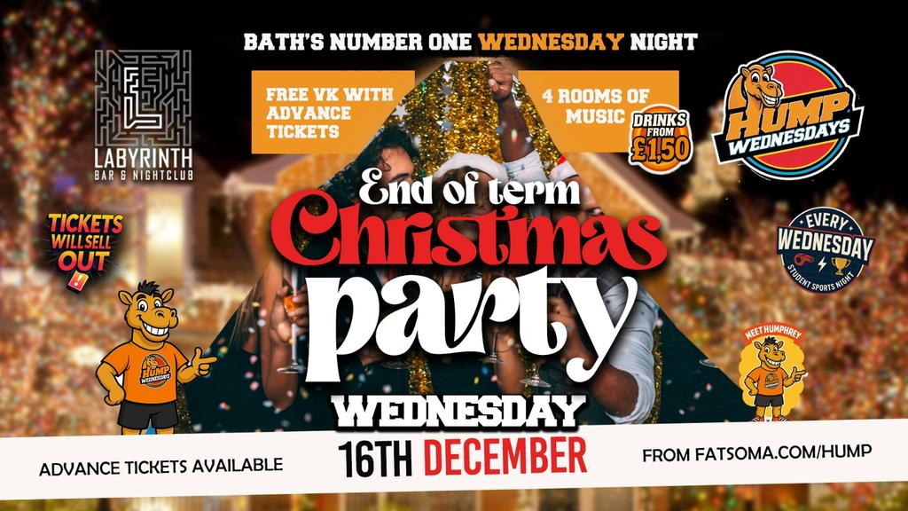 🐫 Hump Wednesdays 🐫 🎅🏻Christmas Party! 🎅🏻 Bath's Number One Wednesday Night!