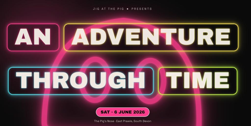 Jig at The Pig - An Adventure Through Time
