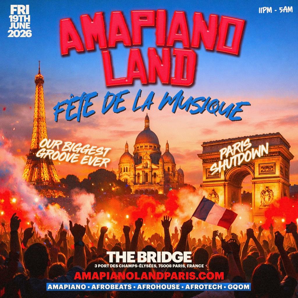 AMAPIANOLAND - Fete De La Musique Festival (2000 Afrobeats & Amapiano Lovers)