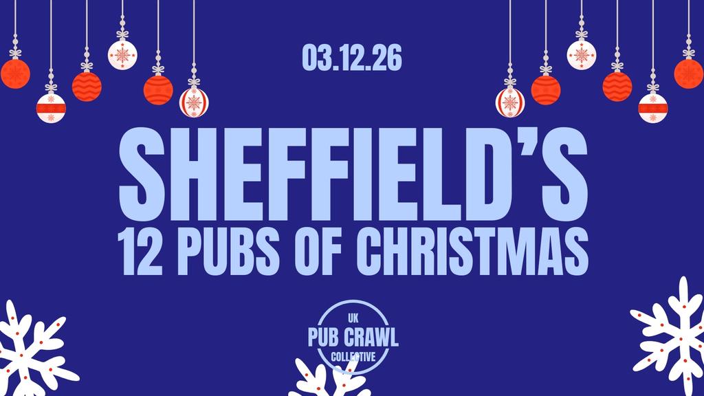 SHEFFIELD'S 12 PUBS OF CHRISTMAS