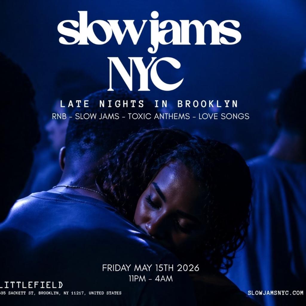 SLOW JAMS NYC - Late Night Slow Jams & RnB Party in Brooklyn