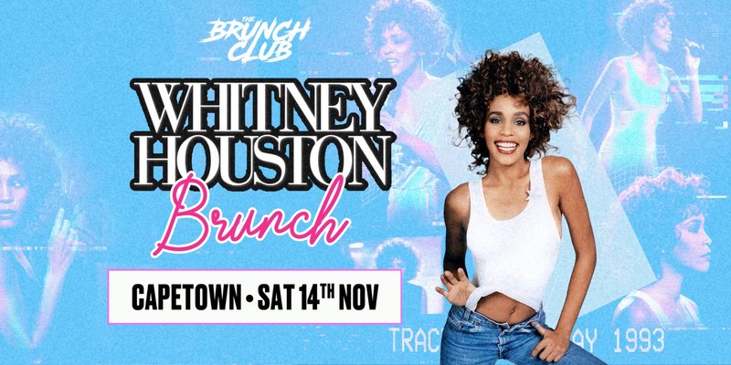 Whitney Houston Brunch - Cape Town