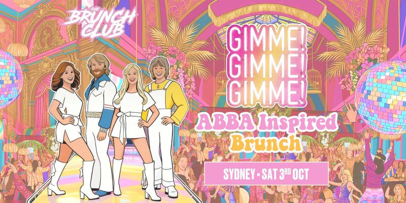 Gimme! Gimme! Gimme! ABBA Inspired Brunch - Sydney