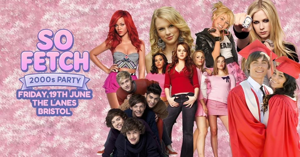 So Fetch - 2000s Party (Bristol)