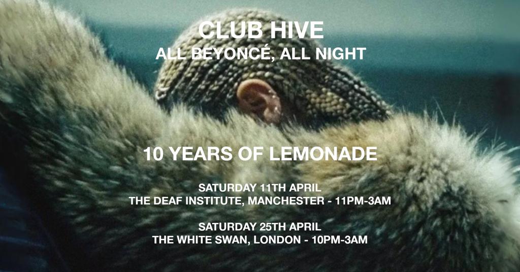 Club Hive: All Beyoncé, All Night - 10 Years of Lemonade - Manchester