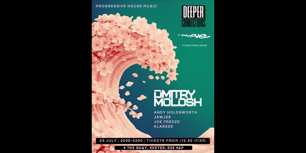 Deeper Connections presents: DMITRY MOLOSH | 25.07.26 | Move Exeter