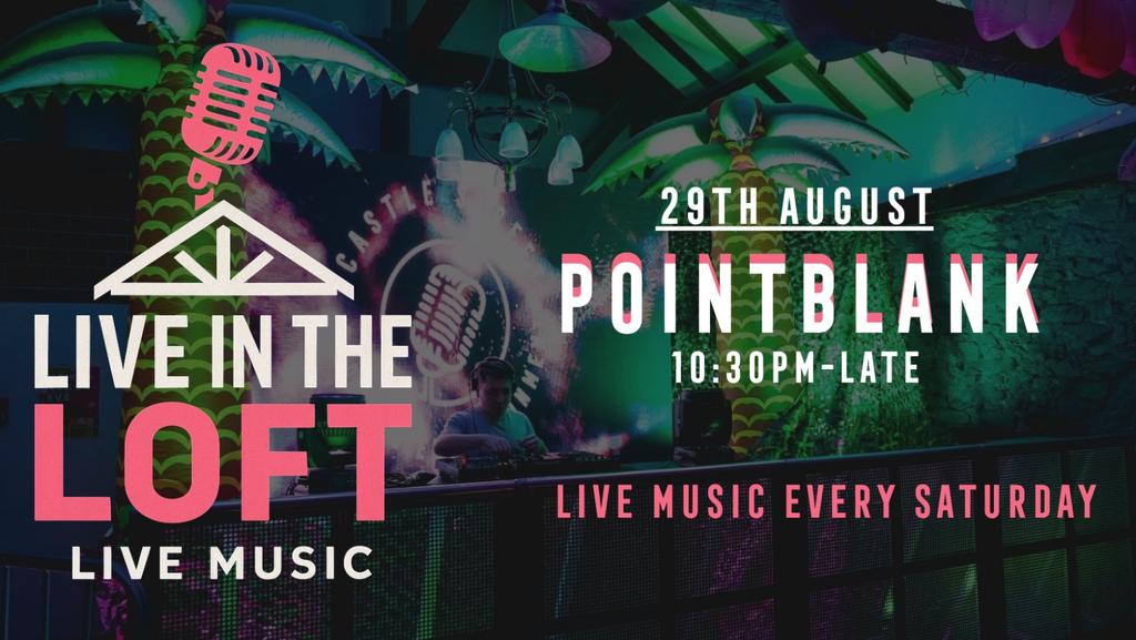 POINTBLANK- LIVE IN THE LOFT