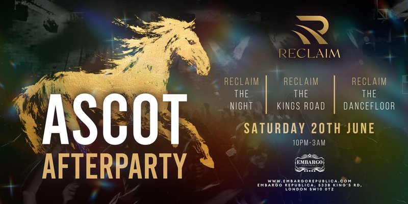Reclaim Ascot After Party (18+)