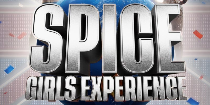 Spice Girls Experience (14+)