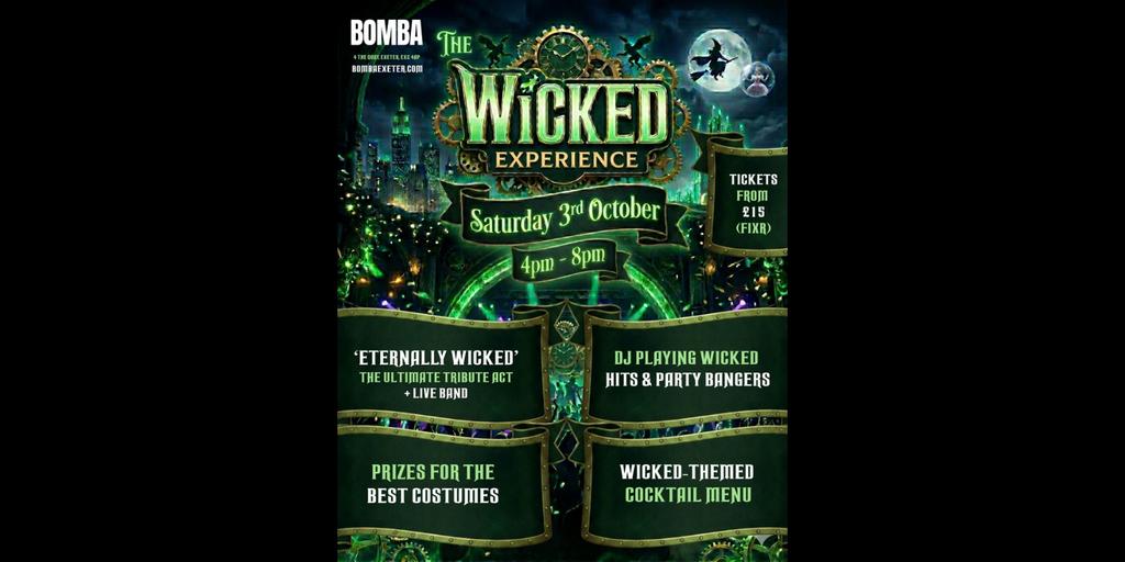 💚 🧙‍♀️ The WICKED EXPERIENCE | 03.10.26 | Bomba Exeter