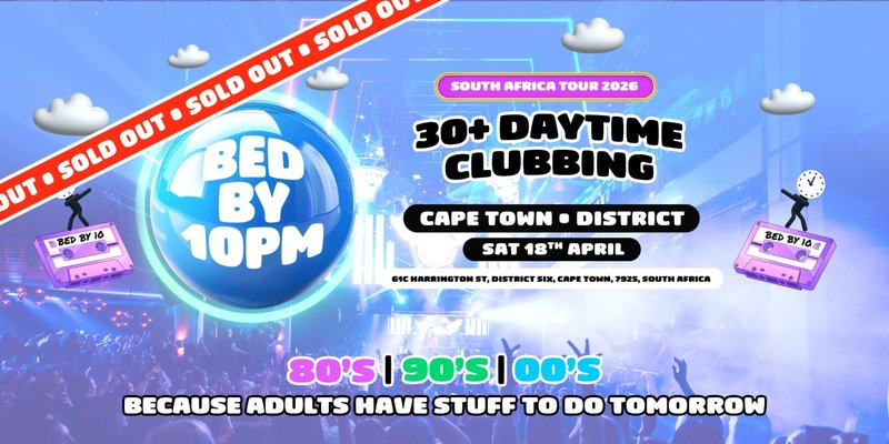 Bed By 10pm Returns To Cape Town!