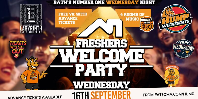 🐫 Hump Wednesdays 🐫 FRESHERS 2026!! Bath's Number One Wednesday Night!
