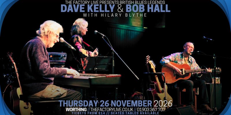 Dave Kelly & Bob Hall with Hilary Blythe