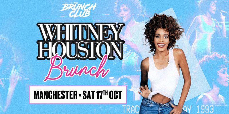 Whitney Houston Brunch - Manchester