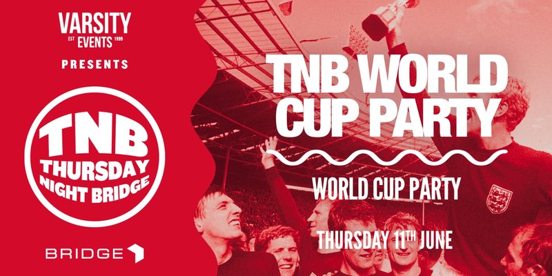 TNB Week 7 | Exam Blow Out Special (World Cup Party)