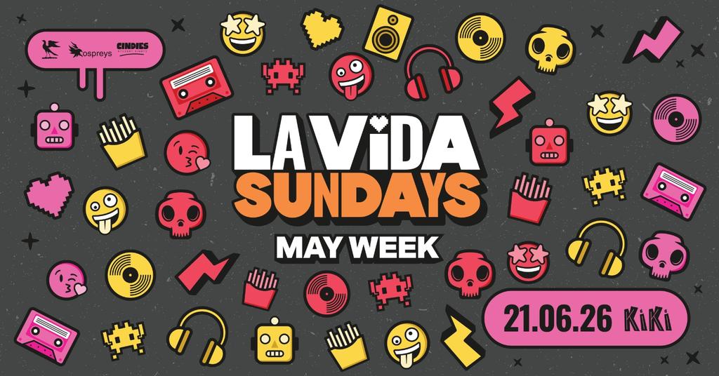 La Vida - May Week