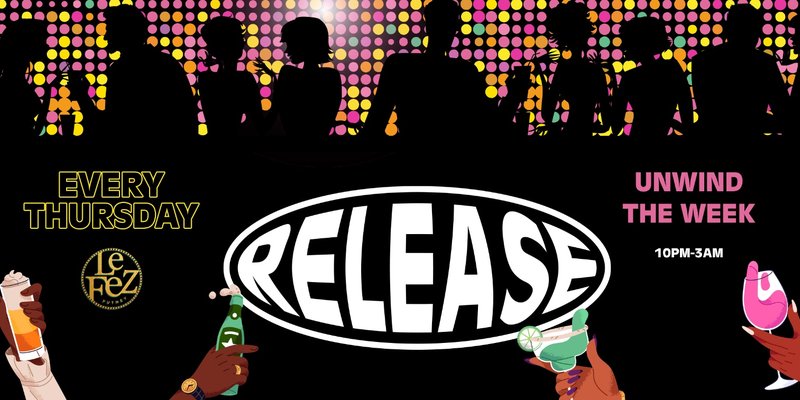 Release Thursdays- Your midweek social