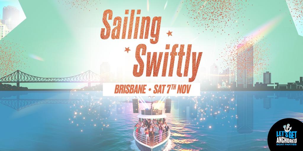 Sailing Swiftly Boat Party - Brisbane