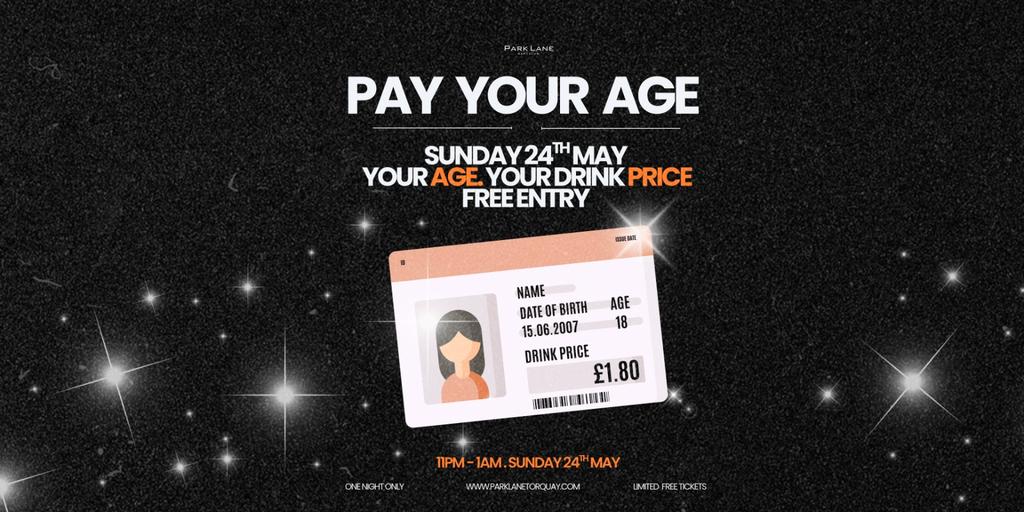 Pay Your Age - Sunday 24th May