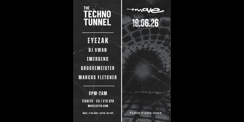 The Techno Tunnel | 19.06.26 | Move Exeter