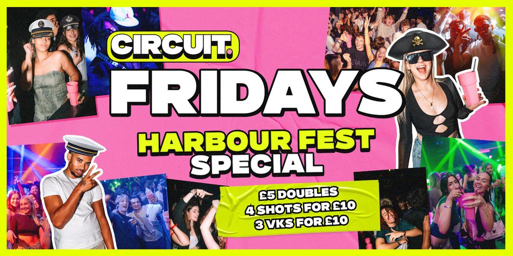 CIRCUIT: FRIDAY (HARBOUR FEST SPECIAL)