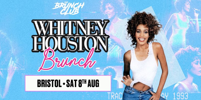 Whitney Houston Brunch - Bristol