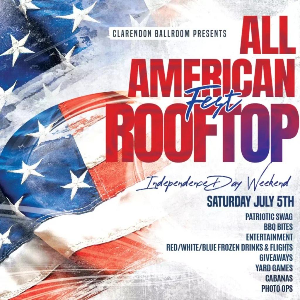 Clarendon Ballroom's ALL AMERICAN ROOFTOP FEST