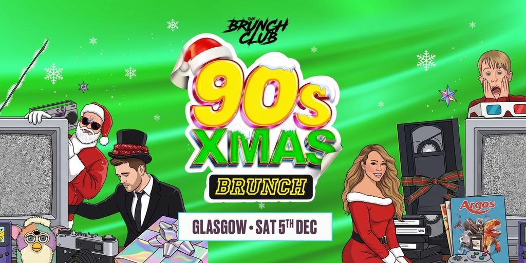 90's Xmas Brunch - Glasgow