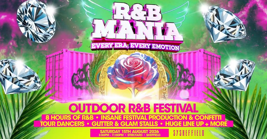 RNB MANIA | Sheffield's Outdoor Summer Festival