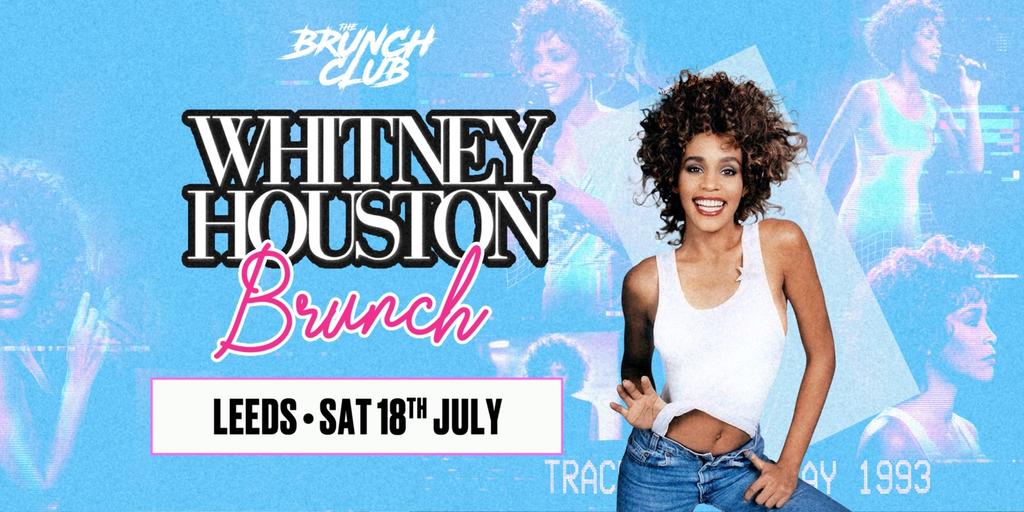 Whitney Houston Brunch  - Leeds