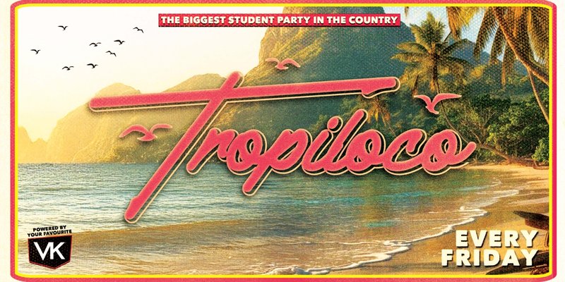 π΄πͺ© TROPILOCO LEEDS πͺ©π΄ Β£3.50 DOUBLE VOKDA PRE 12:30 & 2 ROOMS OF MUSIC // EVERY FRIDAY @ HOME π