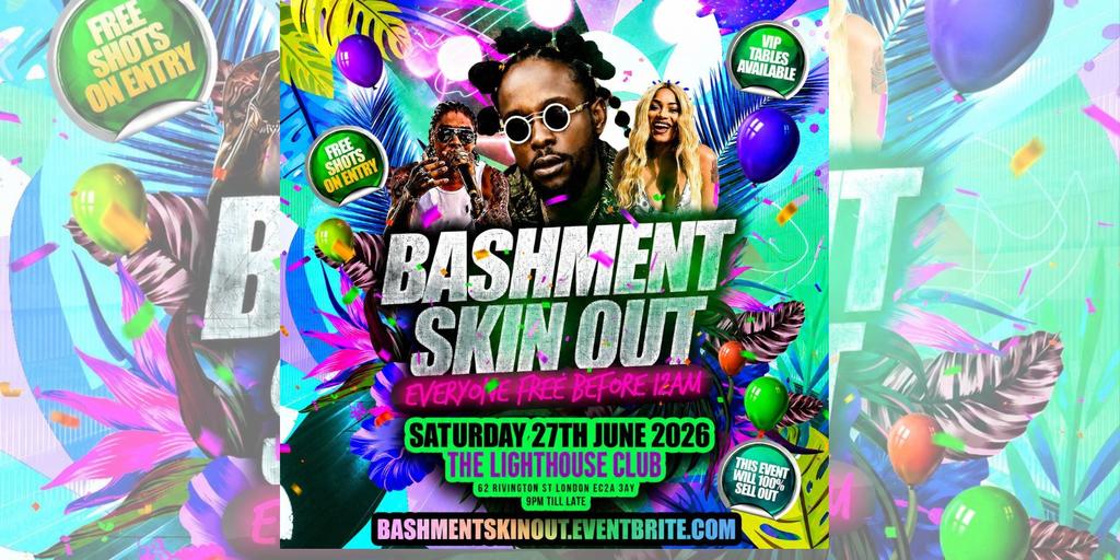 Bashment Skin Out - Everyone Free Before 12AM