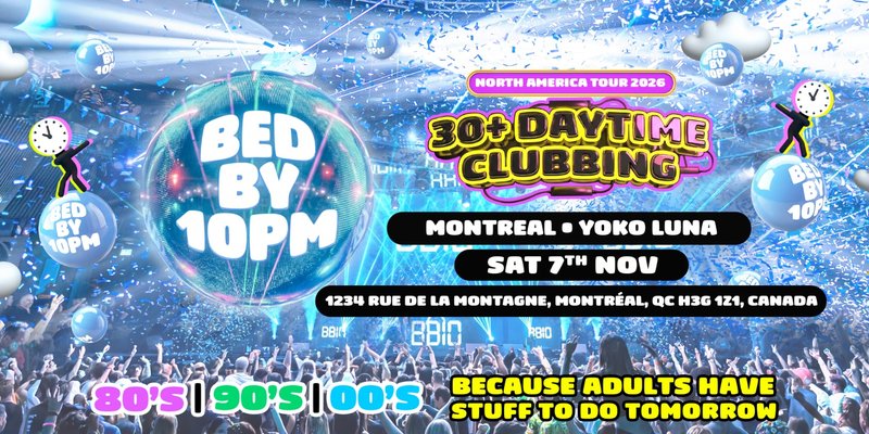 Bed By 10pm - Montreal