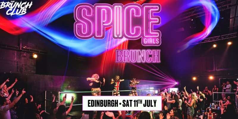 Spice Girls Drag Brunch - Edinburgh