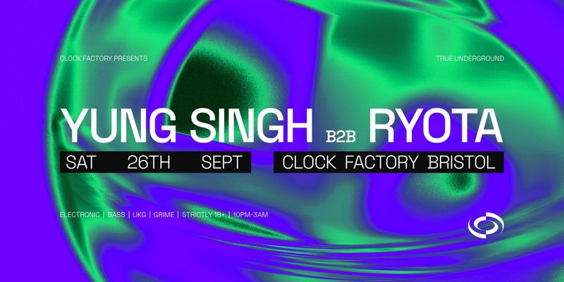 Clock Factory Presents: Yung Singh B2B Ryota