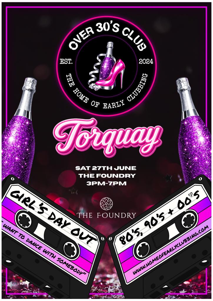 Over 30’s Club Presents The Ultimate Girly Party: Torquay