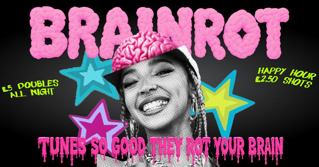 BRAINROT @ CHALK |  tunes so good they rot ur brains!