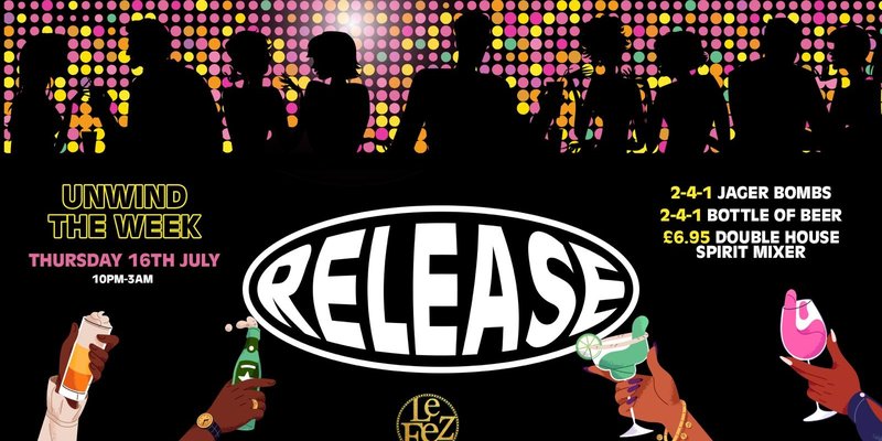 Release Thursdays- Your midweek social