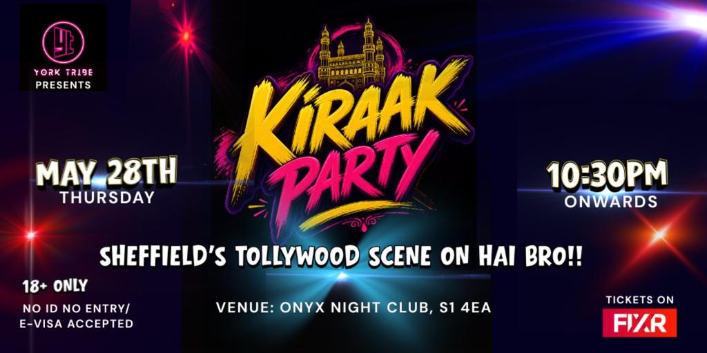 KIRAAK PARTY | Sheffield's Summer Tollywood Night